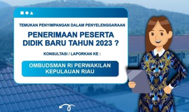Ombudsman Kepri Buka Posko Pengaduan PPDB 2023