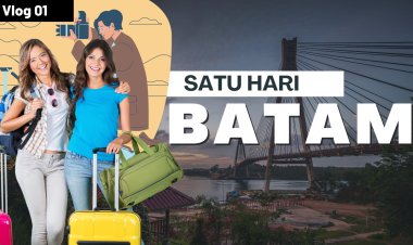 Perjalanan Sehari Menjelajahi Keindahan Batam