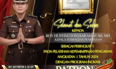 Kepala Sub Bagian Pembinaan Kejari Batam, Roy Huffingtion Harahap, S.H., M.H., Raih Peringkat I pada Pelatihan Kepemimpinan Pengawas 2024 dengan Inovasi PATRON