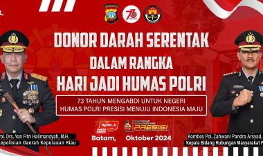 MEMPERINGATI HUT HUMAS KE-73, HUMAS POLDA KEPRI AKAN GELAR DONOR DARAH UNTUK KEPEDULIAN SESAMA