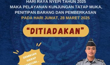 Pelayanan Ditiadakan Saat Cuti Bersama Hari Raya Nyepi 2025