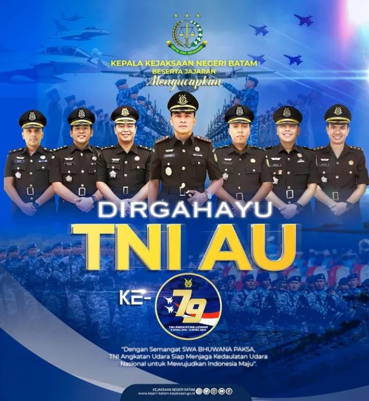 Kepala Kejaksaan Negeri Batam Ucapkan Selamat HUT ke-79 TNI Angkatan Udara