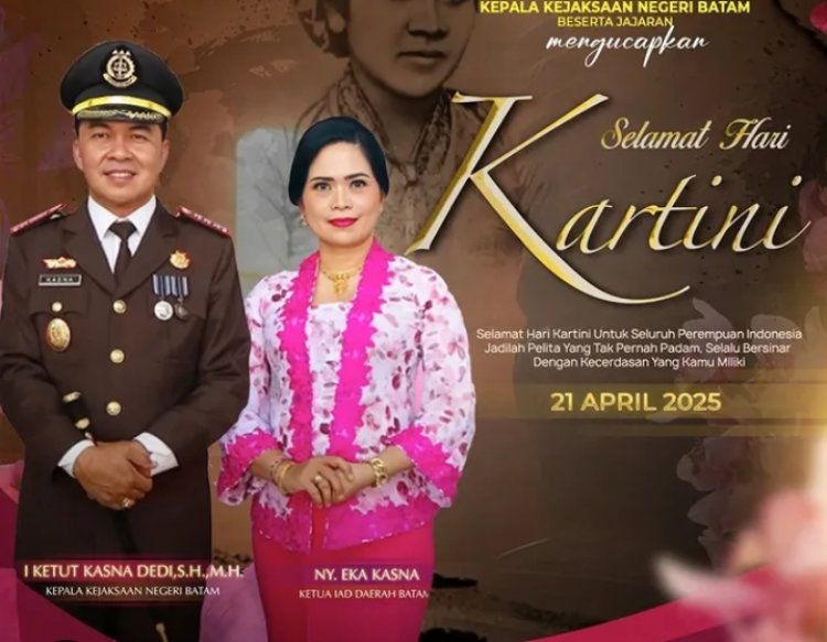 Kepala Kejaksaan Negeri Batam Sampaikan Ucapan Selamat Hari Kartini 2025