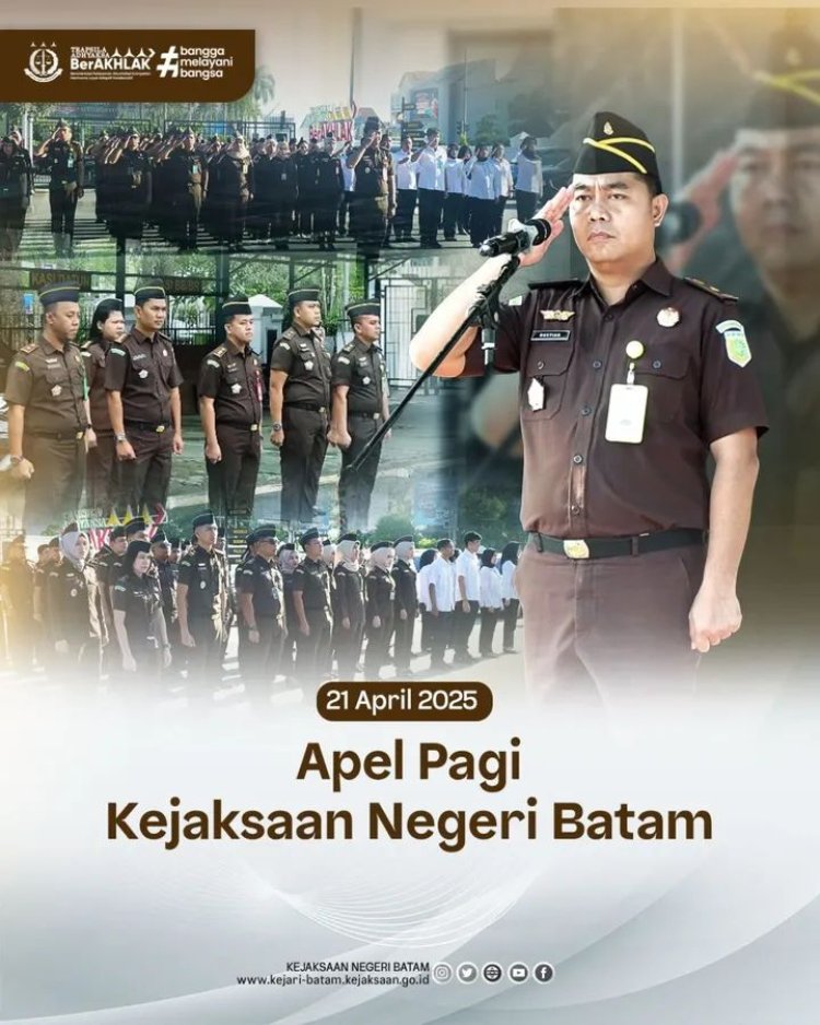 Apel Pagi Kejaksaan Negeri Batam: Menanamkan Tanggung Jawab dan Semangat Kerja