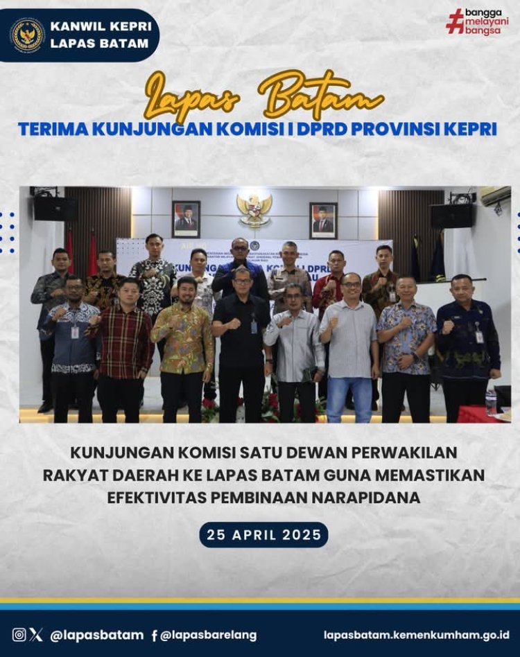 Komisi I DPRD Tinjau Lapas Batam, Soroti Efektivitas Pembinaan Narapidana