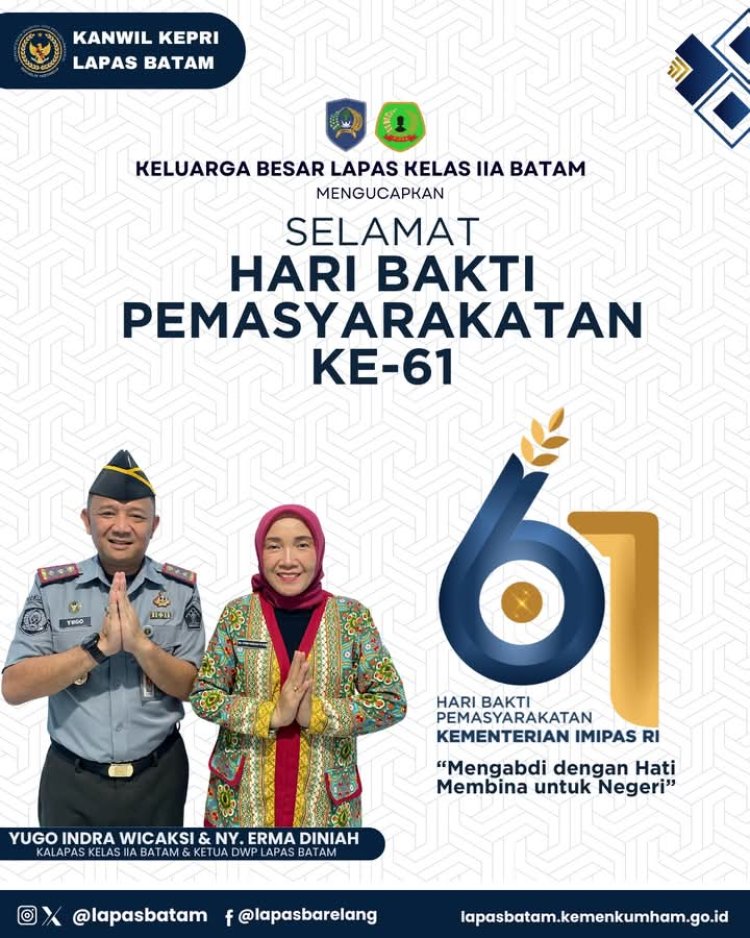Keluarga Besar Lapas Kelas IIA Batam Ucapkan Selamat Hari Bakti Pemasyarakatan ke-61