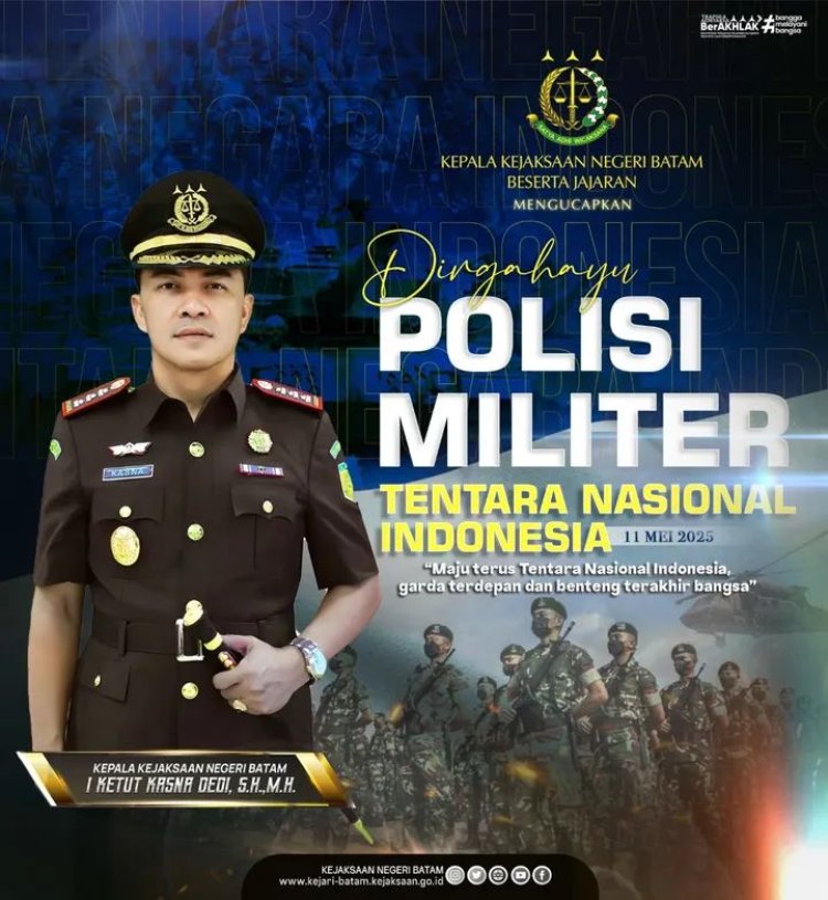 Kejari Batam Ucapkan Selamat HUT Polisi Militer TNI ke-79