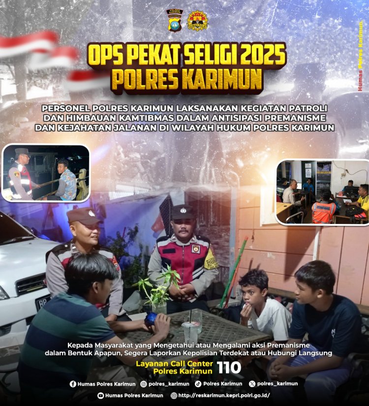 Ciptakan Rasa Aman: Satgas Operasi Pekat Seligi 2025 Polres Karimun Berikan Himbauan Kepada Masyarakat Cegah Aksi Premanisme Dengan Humanis