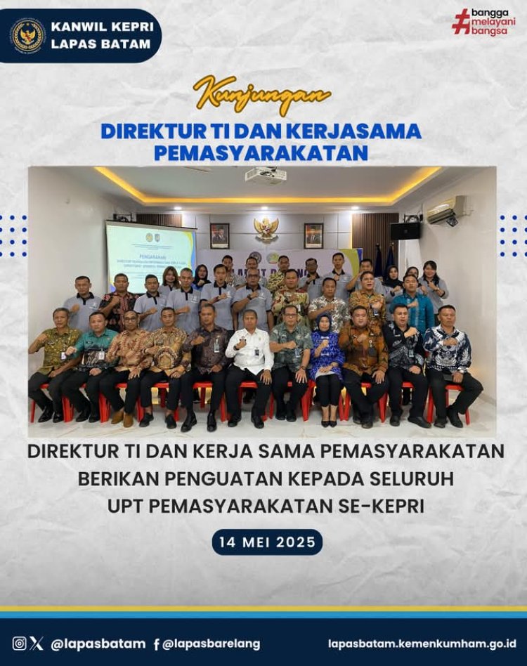 Dorong Kemandirian dan Inovasi, Dirjen Pemasyarakatan Beri Penguatan ke Seluruh UPT se-Kepri