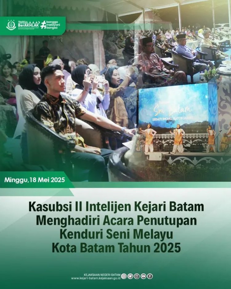 Kejari Batam Dukung Pelestarian Budaya Lewat Kenduri Seni Melayu 2025