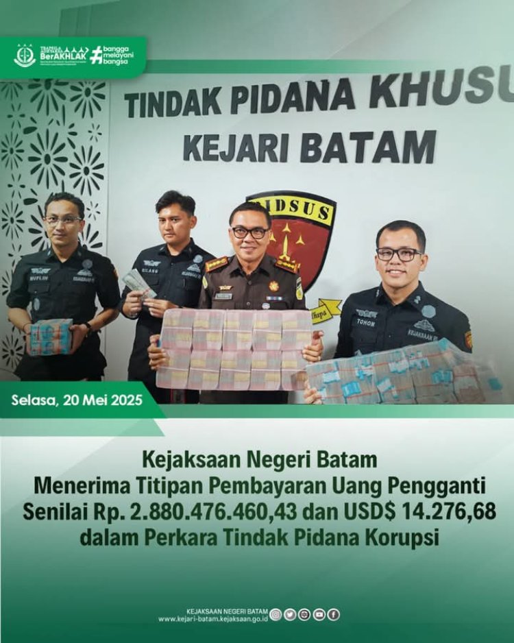Kejari Batam Terima Titipan Uang Pengganti Hampir Rp3 Miliar dalam Kasus Korupsi PNBP Pelabuhan