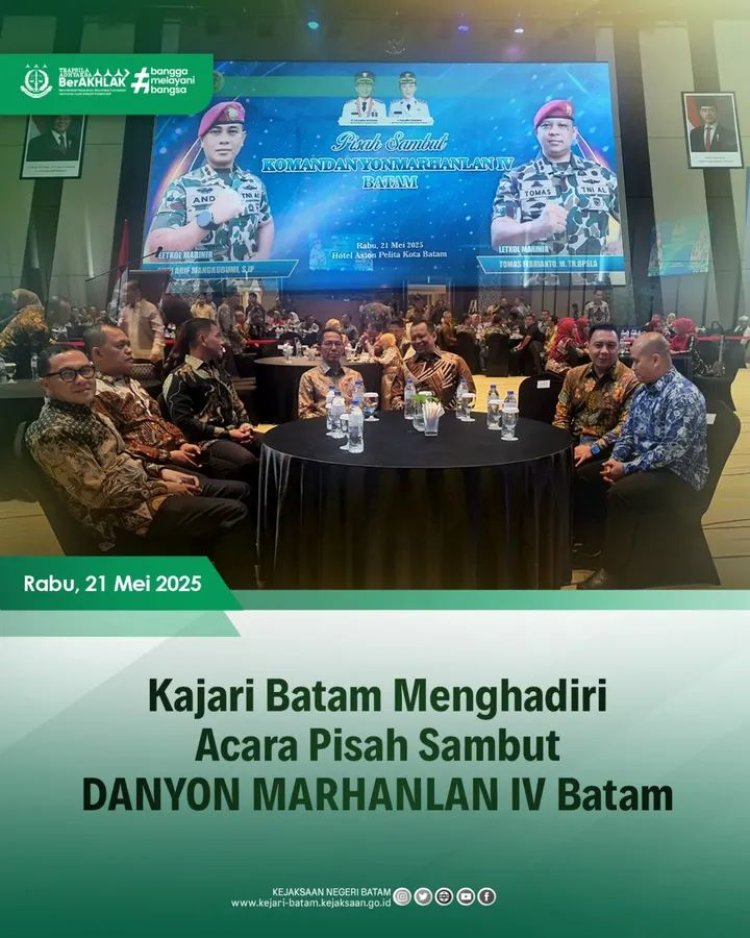 Pisah Sambut Komandan Batalyon Marinir, Kajari Batam Tegaskan Komitmen Sinergi Antarinstansi