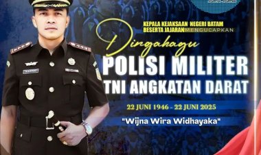 Ucapan Peringatan HUT ke-79 Polisi Militer TNI AD dari Kepala Kejaksaan Negeri Batam
