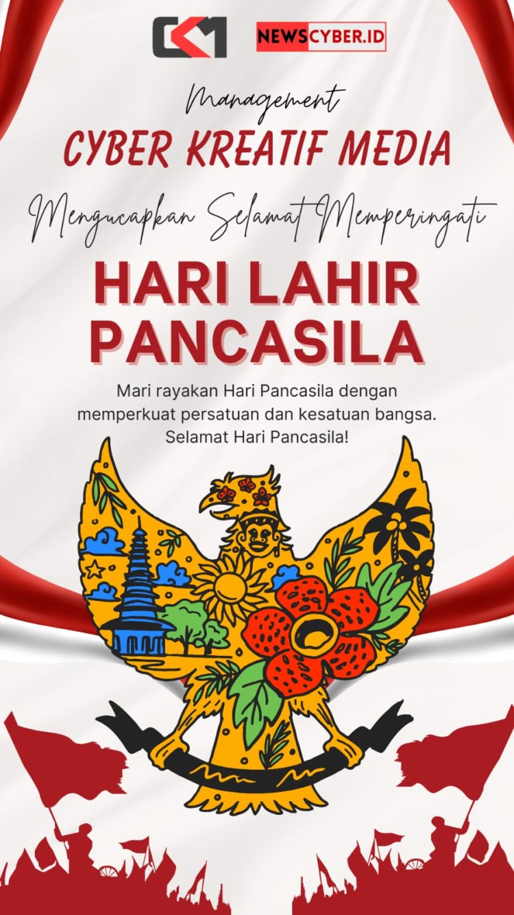 Manajemen CYBER KREATIF MEDIA Mengucapkan Selamat Hari Lahir Pancasila 1 Juni 2025