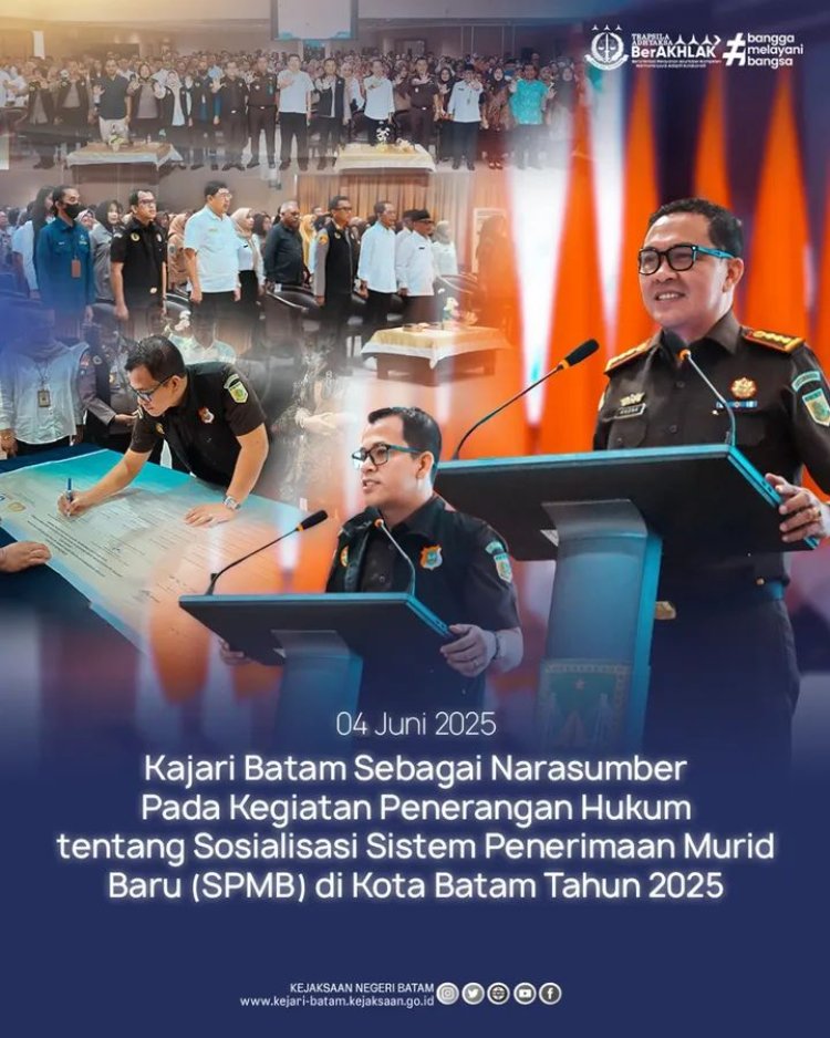 Kejari Batam Tekankan Pentingnya Kepatuhan Hukum dalam Sosialisasi Penerimaan Murid Baru