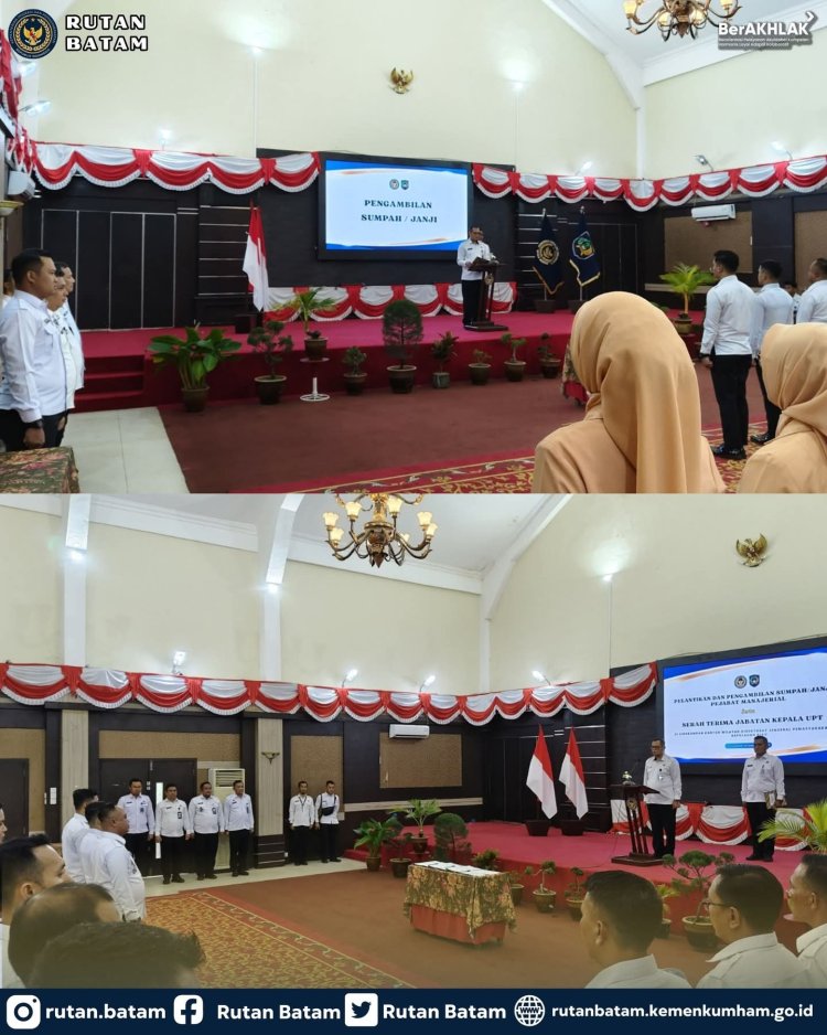 Karutan Batam Hadiri Pelantikan dan Pengambilan Sumpah/Janji Pejabat Manajerial serta Sertijab Kepala UPT di Lingkungan Kanwil Ditjenpas Kepri