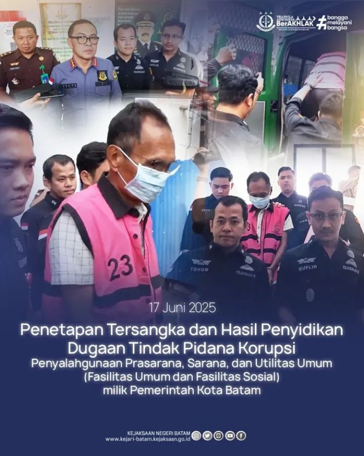 Kejari Batam Tetapkan Tersangka Kasus Dugaan Korupsi Aset Fasum dan Fasos Pemko Batam