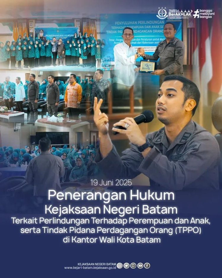 Penerangan Hukum di Batam: Kejari Soroti Perlindungan Perempuan dan Anak serta TPPO