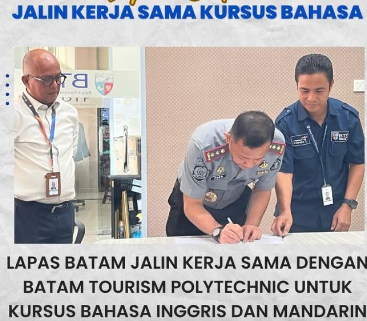 Lapas Batam Jalin Kerja Sama dengan Batam Tourism Polytechnic untuk Kursus Bahasa Inggris dan Mandarin