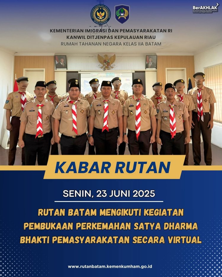 Rutan Batam Ikuti Pembukaan Perkemahan Satya Dharma Bhakti Pemasyarakatan 2025 Secara Virtual