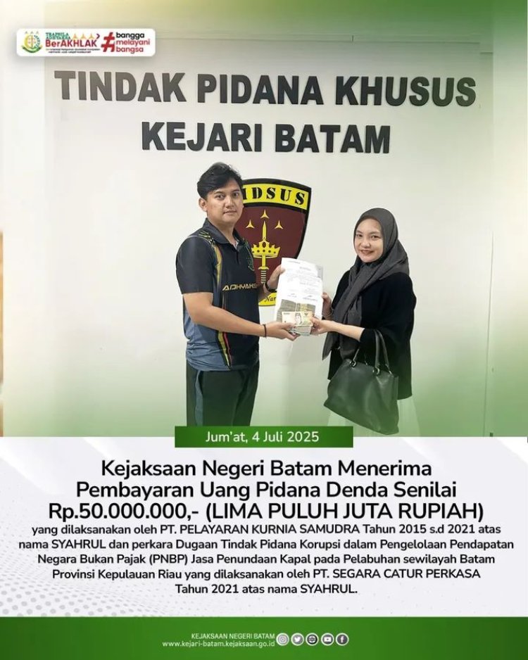 Kasus Korupsi PNBP Jasa Kapal, Kejari Batam Terima Uang Denda Rp50 Juta