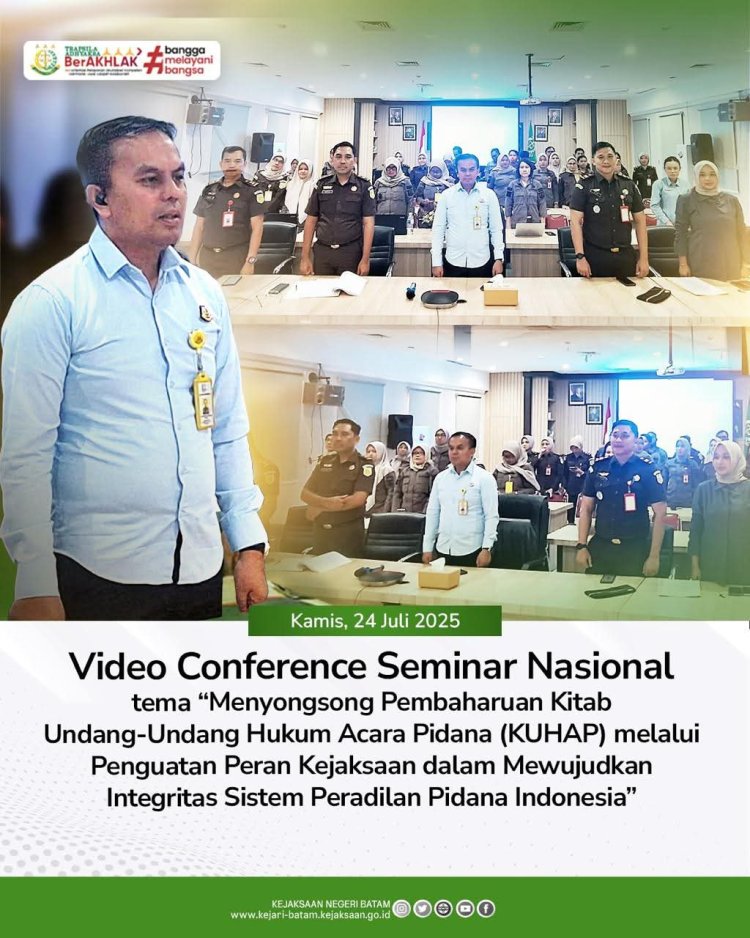 Kejaksaan Negeri Batam Ikuti Seminar Nasional KUHAP: Teguhkan Peran Strategis dalam Pembaharuan Sistem Peradilan