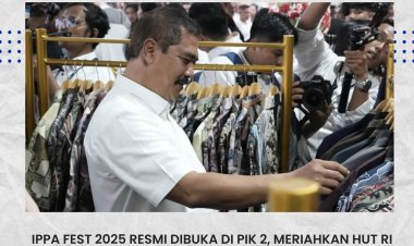 IPPA Fest 2025 Resmi Dibuka di PIK 2, Meriahkan HUT RI dan Apresiasi Karya Warga Binaan