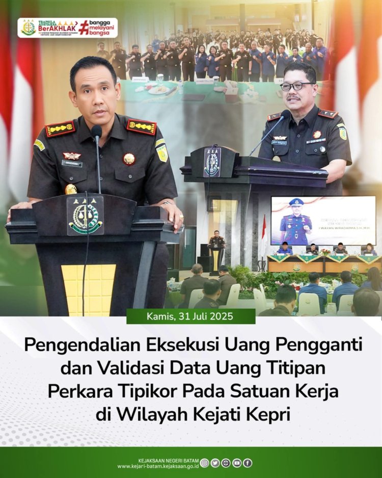 Kejari Batam Hadiri Pengendalian Eksekusi Uang Pengganti dan Validasi Data Tipikor di Kejati Kepri