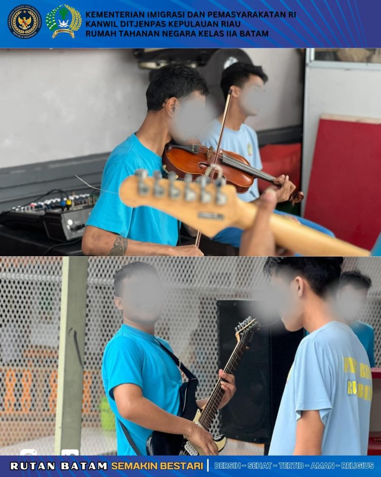 RUTAN BATAM FASILITASI PENYALURAN BAKAT DAN MINAT WARGA BINAAN MELALUI MUSIK