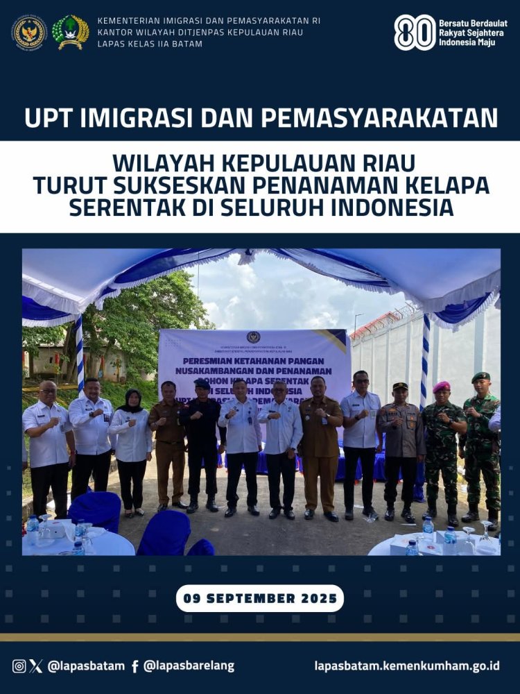 UPT Imigrasi Dan Pemasyarakatan Wilayah Kepulauan Riau Turut Sukseskan Penanaman Kelapa Serentak Di Seluruh Indonesia
