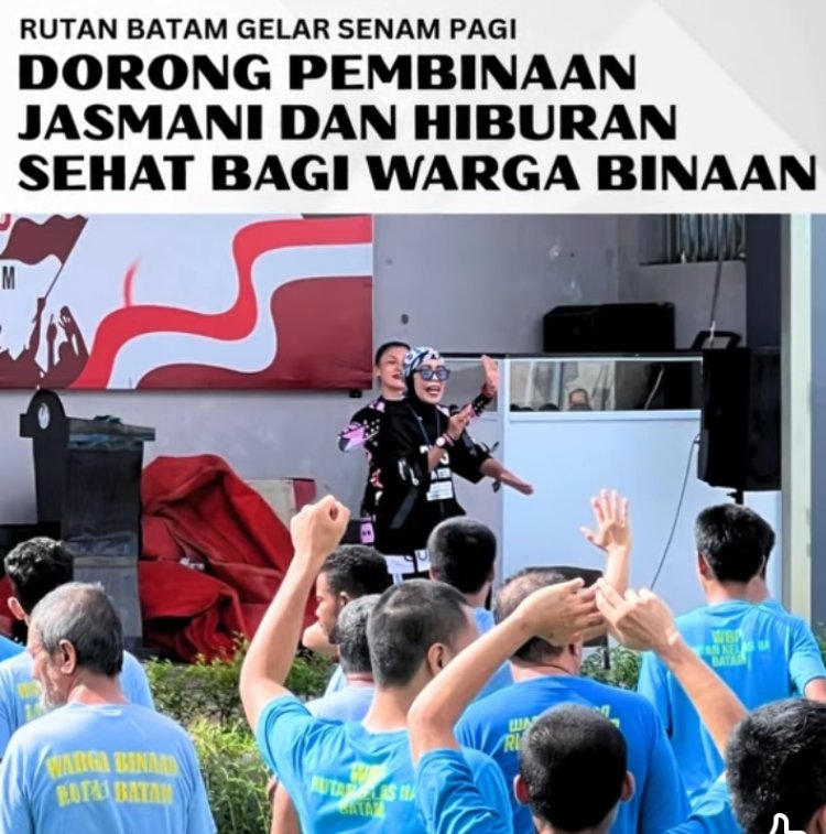 Rutan Batam Gelar Senam Pagi, Dorong Pembinaan Jasmani dan Hiburan Sehat Bagi Warga Binaan