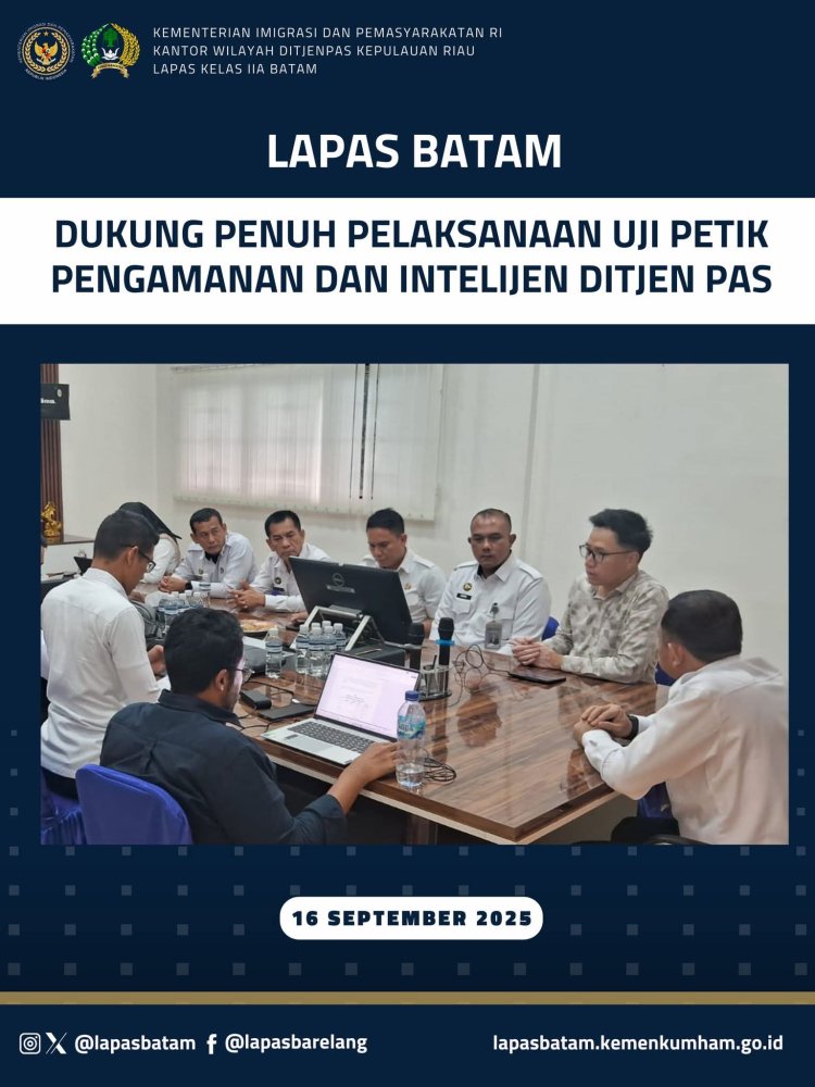 Lapas Batam Dukung Penuh Pelaksanaan Uji Petik Pengamanan dan Intelijen Ditjen PAS