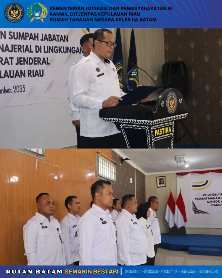 Karutan Batam Hadiri Pelantikan dan Pengambilan Sumpah Jabatan di Lingkungan Kanwil Ditjenpas Kepulauan Riau