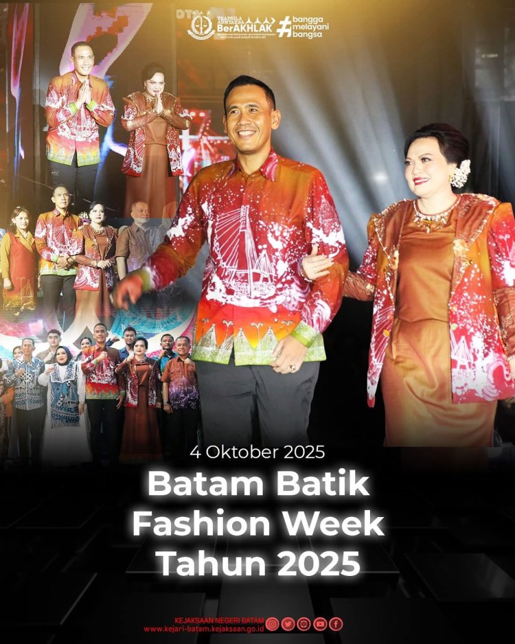 Kajari Batam Hadiri Batam Batik Fashion Week 2025, Dukung Pelestarian Budaya dan UMKM Lokal