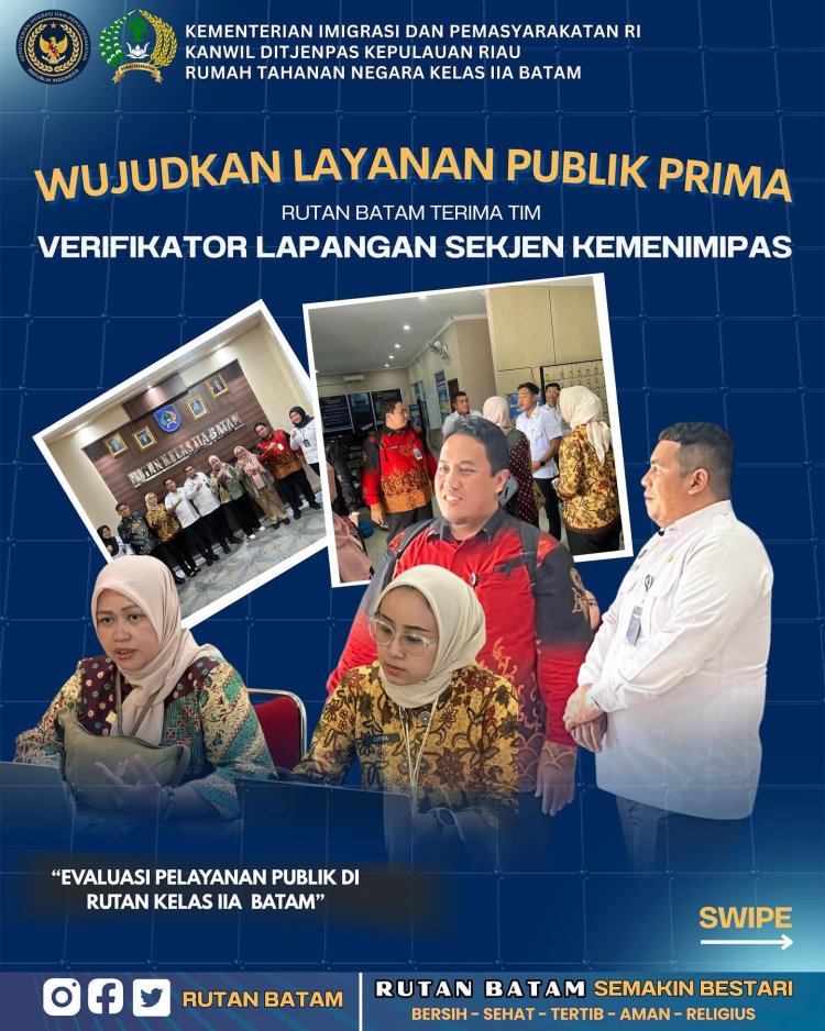 Wujudkan Layanan Publik Prima, Rutan Batam Terima Tim Verifikator Lapangan Sekjen Kemenimipas
