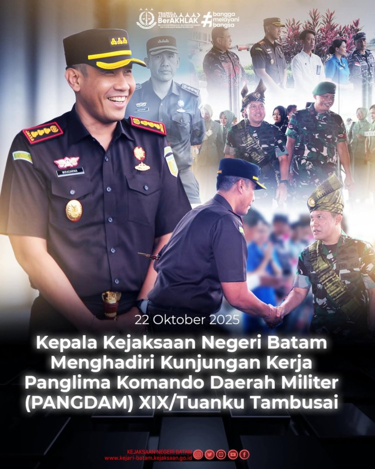 Kepala Kejaksaan Negeri Batam Hadiri Kunjungan Kerja Pangdam XIX/Tuanku Tambusai