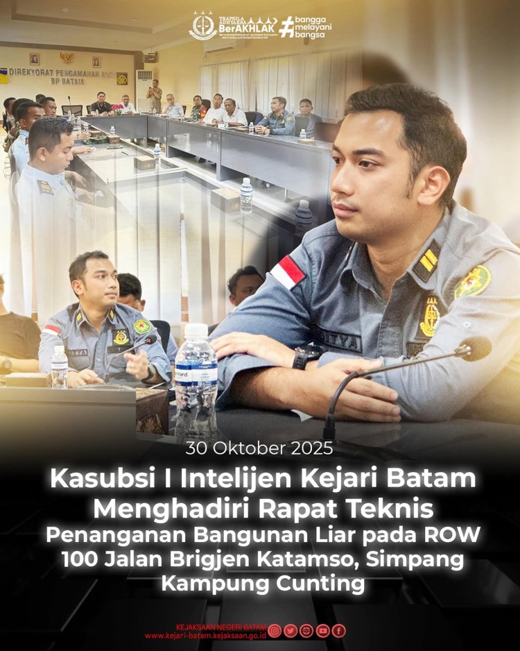 Kejari Batam Hadiri Rapat Teknis Penanganan Bangunan Liar di Row 100 Brigjen Katamso