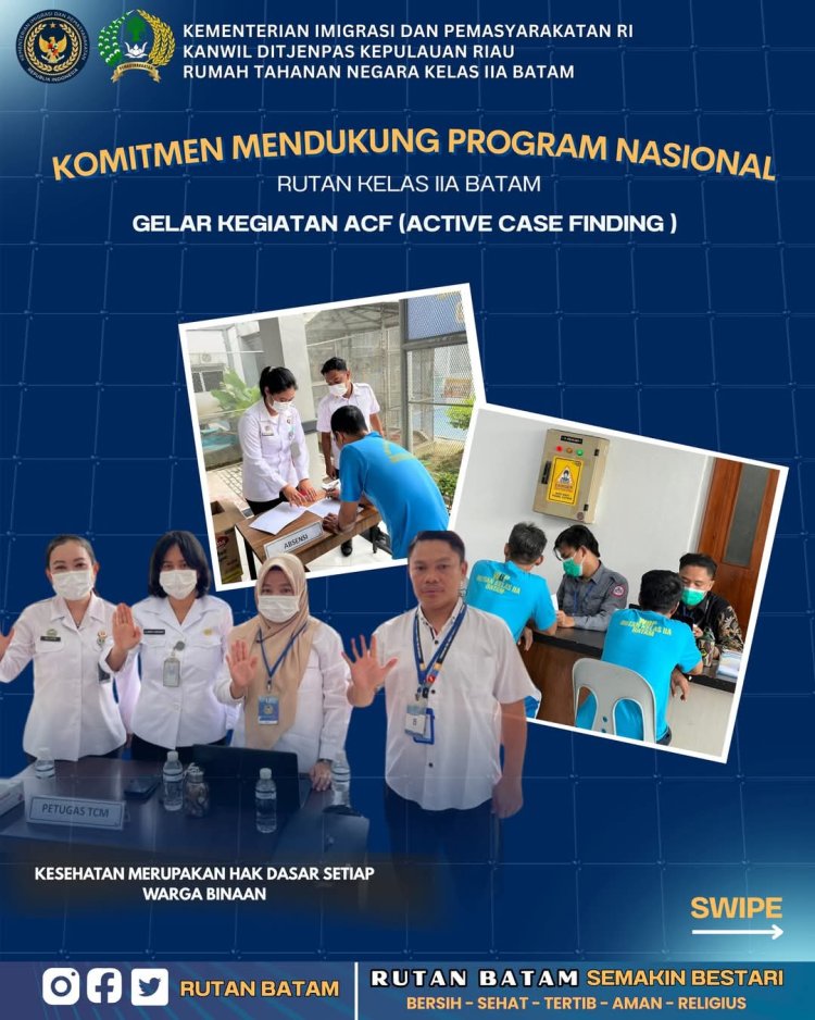 RUTAN BATAM GELAR KEGIATAN ACF (ACTIVE CASE FINDING) DUKUNG PROGRAM NASIONAL INDONESIA BEBAS TBC 2030