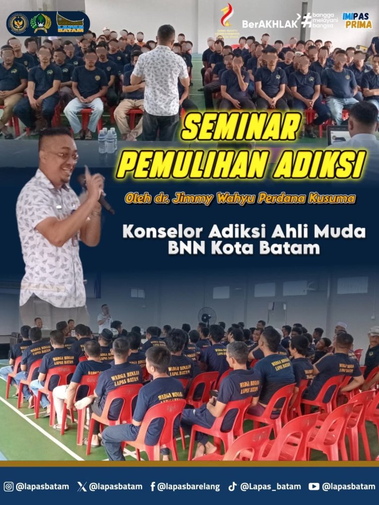 Seminar Pemulihan Adiksi di Lapas Batam Hadirkan Konselor BNN Kota Batam