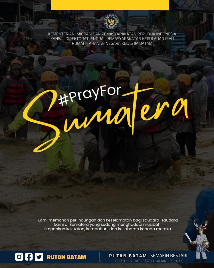 Rutan Batam Sampaikan Doa dan Dukungan untuk Korban Bencana di Sumatera