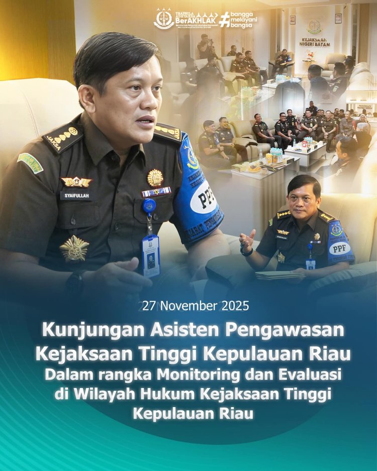 Asisten Pengawasan Kejati Kepri Lakukan Monitoring dan Evaluasi di Kejaksaan Negeri Batam