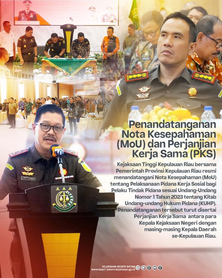 Kejati Kepri dan Pemprov Kepri Resmi Tandatangani MoU Pelaksanaan Pidana Kerja Sosial, Kejari Batam Lanjutkan dengan PKS Bersama Pemko Batam