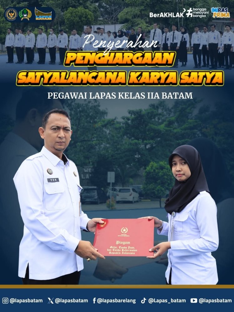 Kalapas Batam Pimpin Apel Pagi dan Serahkan Penghargaan Satyalancana Karya Satya