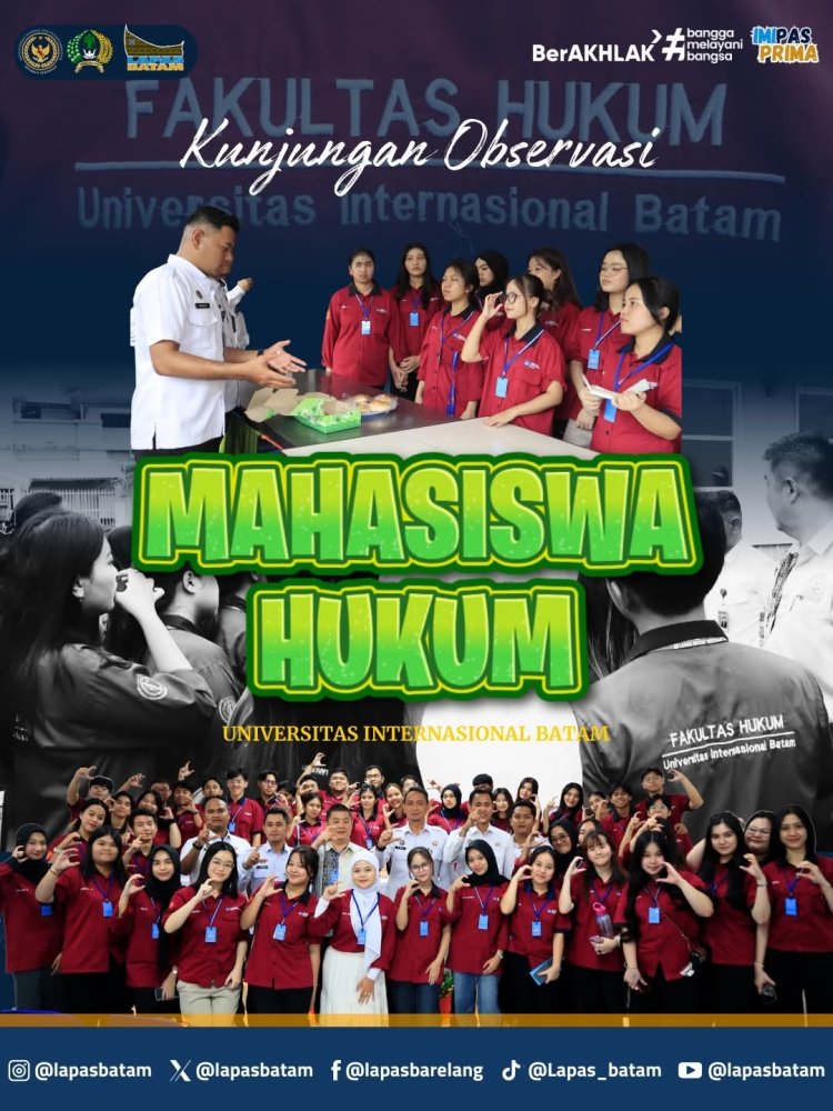 Lapas Batam Terima Kunjungan Observasi Mahasiswa Fakultas Hukum UIB, Perkuat Pemahaman Sistem Pemasyarakatan