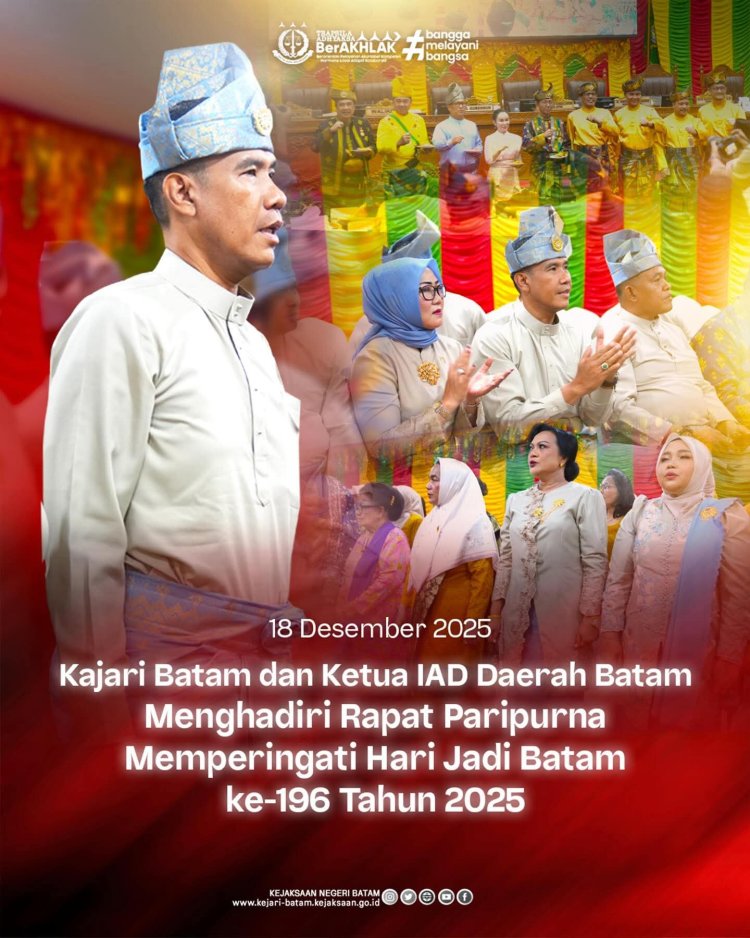 Kejari Batam Hadiri Rapat Paripurna Peringatan Hari Jadi Batam ke-196