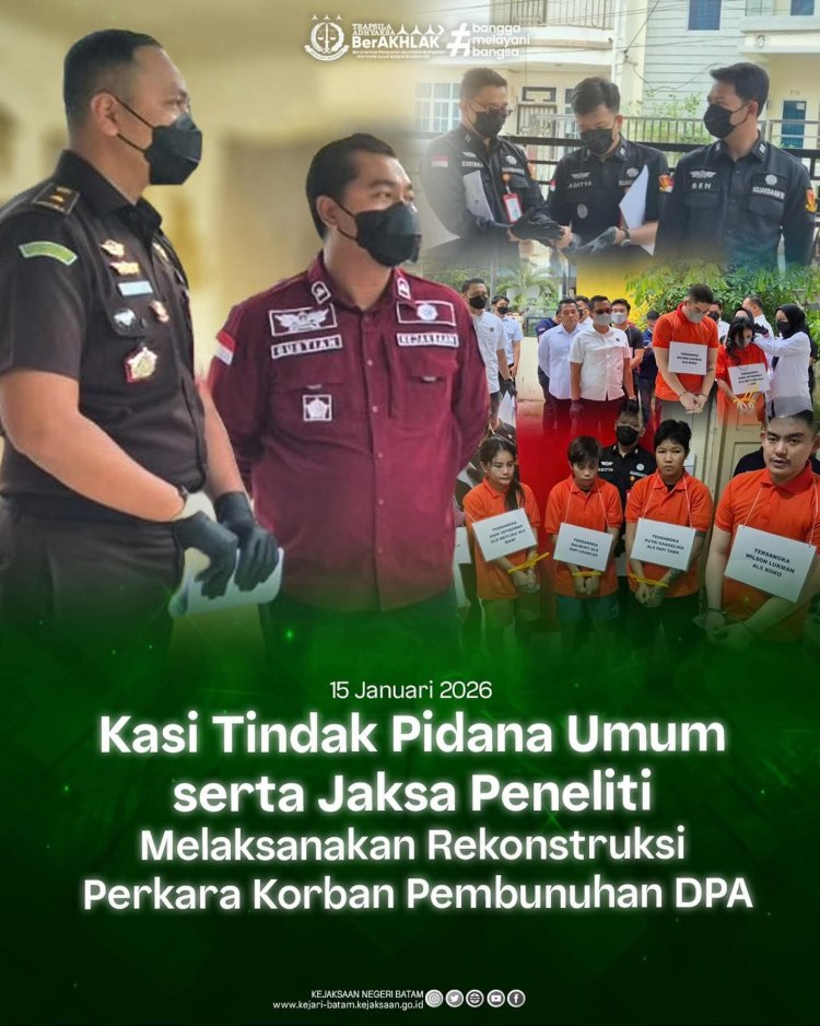 Rekonstruksi Kasus Pembunuhan DPA, Kejari Batam Peragakan 97 Adegan Libatkan Empat Tersangka
