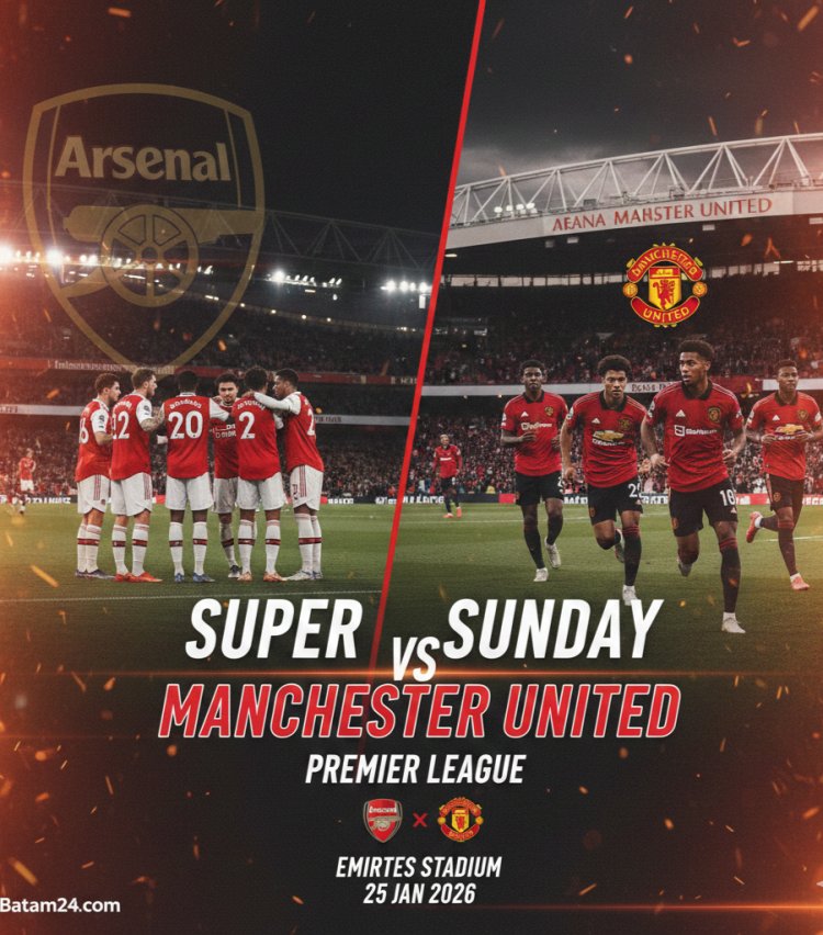 Big Match Premier League: Jadwal Arsenal vs Manchester United di Emirates Stadium, Duel Penentu Puncak Klasemen!