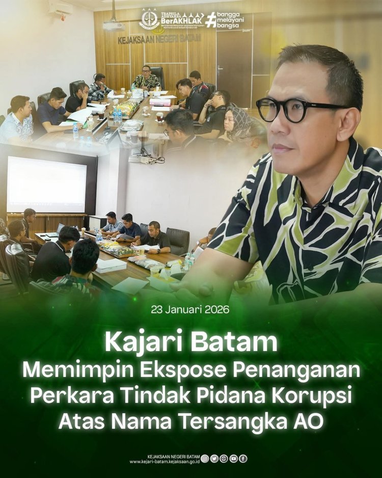 Ekspose Perkara Korupsi PBJT, Kejari Batam Tetapkan AO sebagai Tersangka