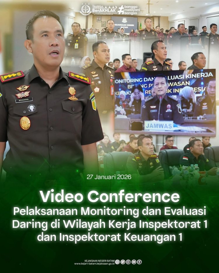 Kejari Batam Ikuti Monitoring dan Evaluasi Daring Inspektorat I dan Inspektorat Keuangan I