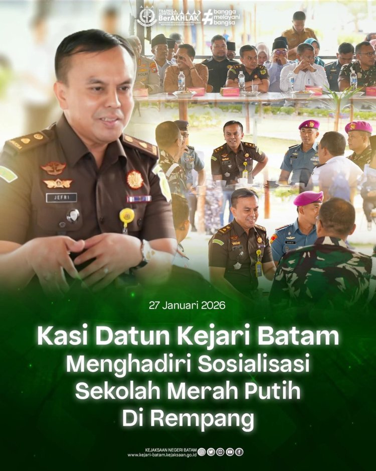 Kasi Datun Kejari Batam Hadiri Sosialisasi Sekolah Merah Putih di Rempang